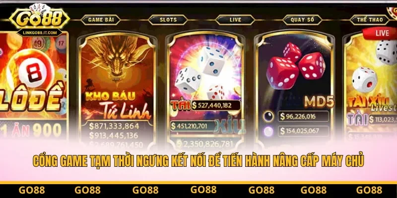 Cổng game tạm thời ngưng kết nối để tiến hành nâng cấp máy chủ. Cổng game tạm thời ngưng kết nối để tiến hành nâng cấp máy chủ.