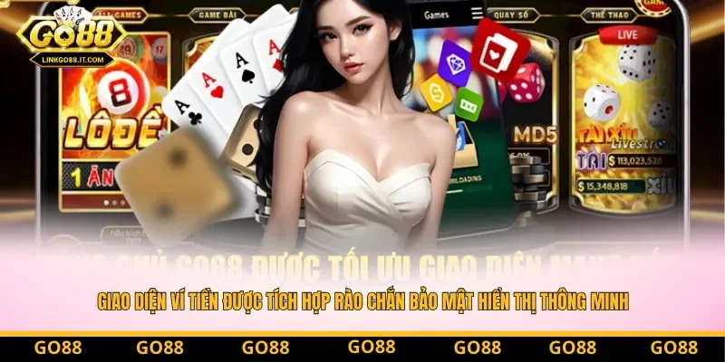 Giao diện ví tiền được tích hợp rào chắn bảo mật hiển thị thông minh
