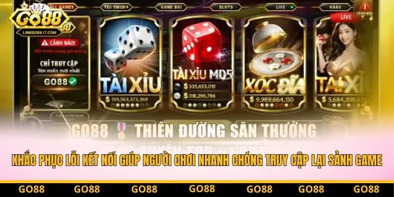 Khắc phục lỗi kết nối giúp người chơi nhanh chóng truy cập lại sảnh game. Khắc phục lỗi kết nối giúp người chơi nhanh chóng truy cập lại sảnh game.