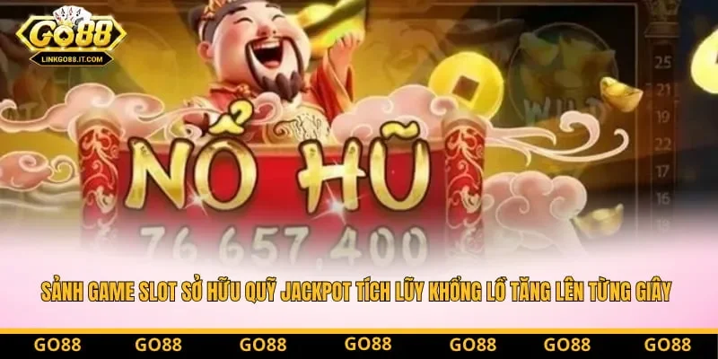 Sảnh game slot sở hữu quỹ Jackpot tích lũy khổng lồ tăng lên từng giây. Sảnh game slot sở hữu quỹ Jackpot tích lũy khổng lồ tăng lên từng giây.