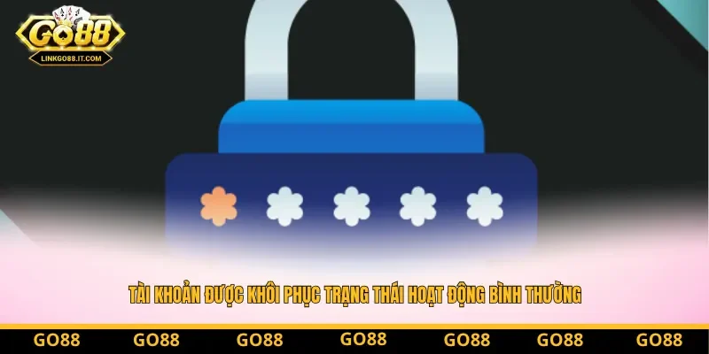 Tài khoản được khôi phục trạng thái hoạt động bình thường ngay sau khi xác minh chính chủ. Tài khoản được khôi phục trạng thái hoạt động bình thường ngay sau khi xác minh chính chủ.